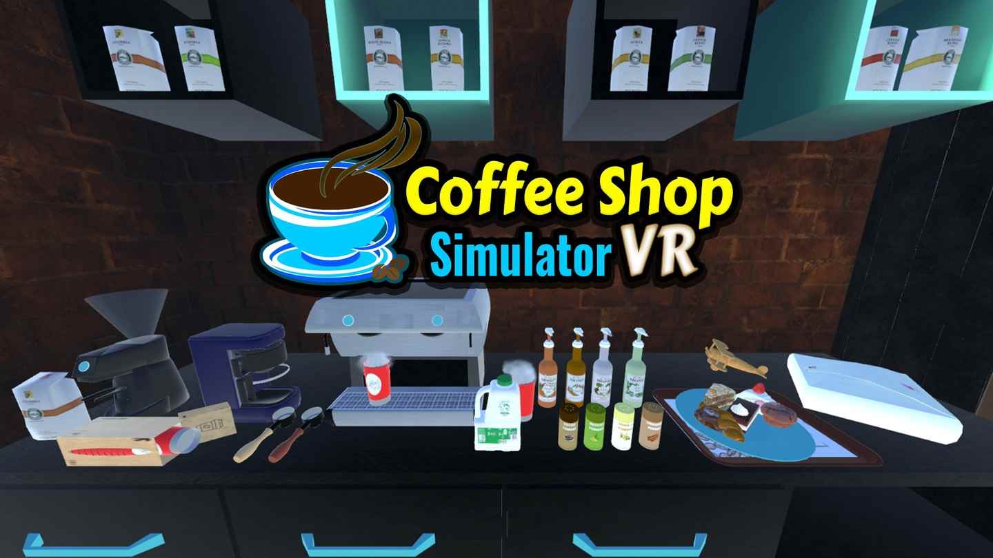 Oculus Quest 游戏《咖啡店模拟器 VR》Coffee Shop Simulator VR Coffee Shop Simulator VR Oculus Meta Quest all-in-one simulation game