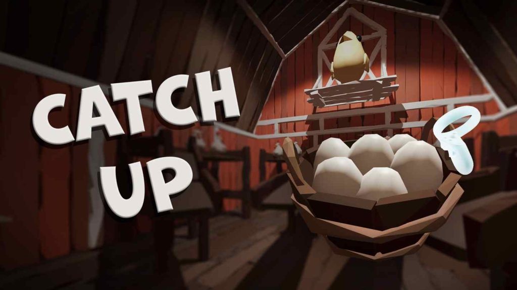 Oculus Quest 游戏《抓鸡蛋》Catch Up Catch Up Oculus Meta Quest VR Game
