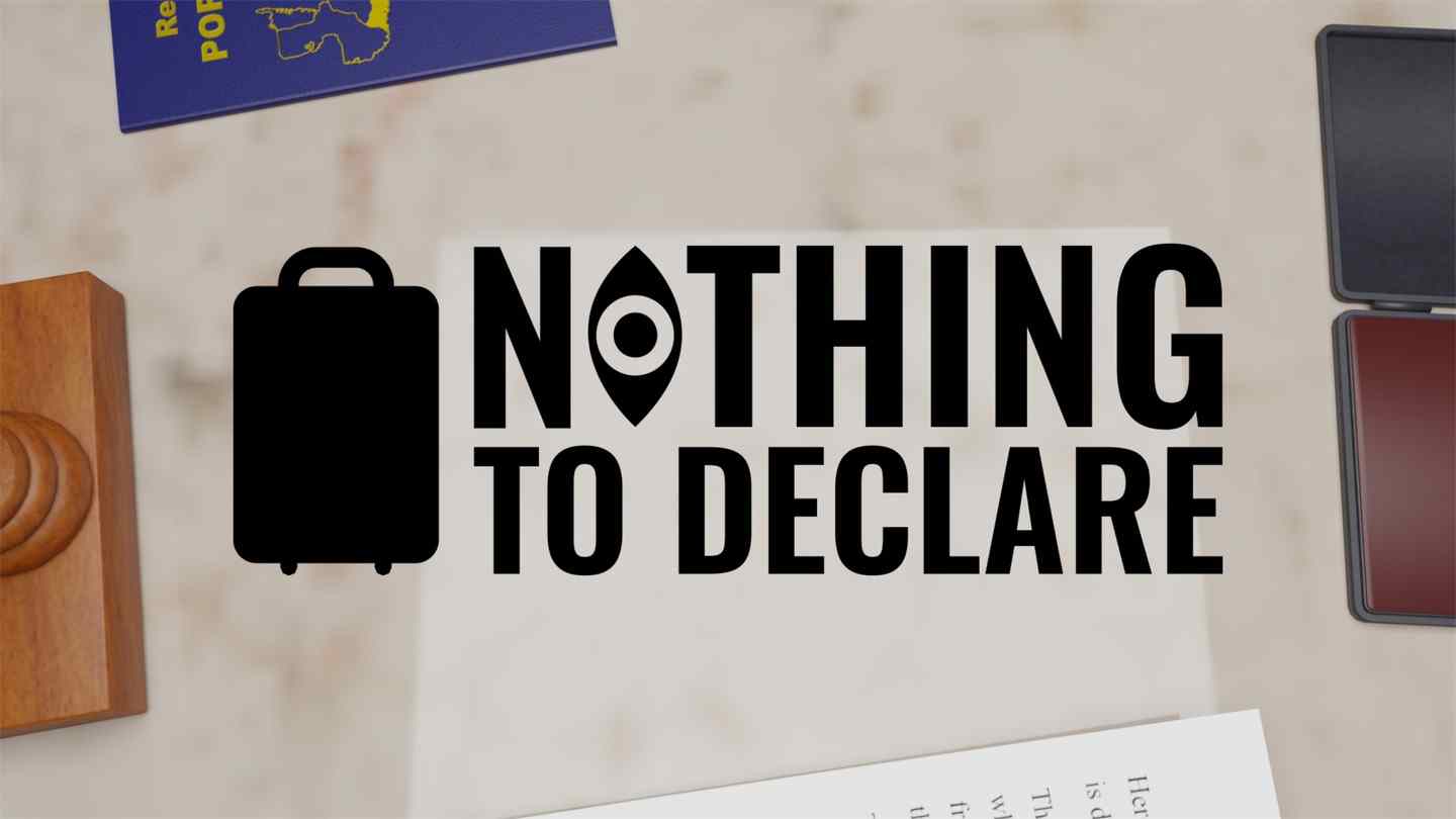 Oculus Quest 游戏《机场安检》Nothing to Declare Nothing to Declare Oculus Meta Quest VR Game