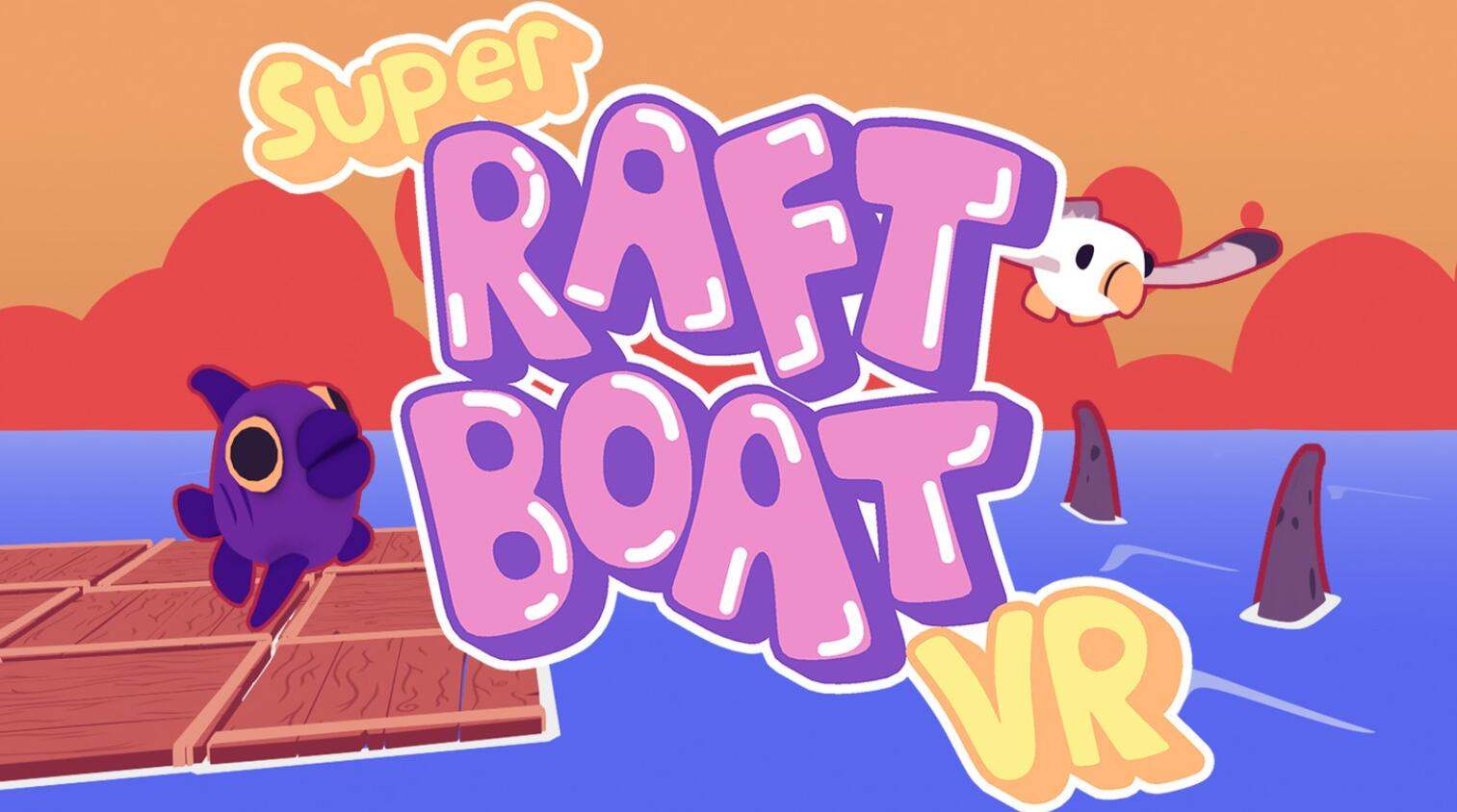 Oculus Quest 游戏《超级筏船VR》Super Raft Boat VR Super Raft Boat VR Quest Games