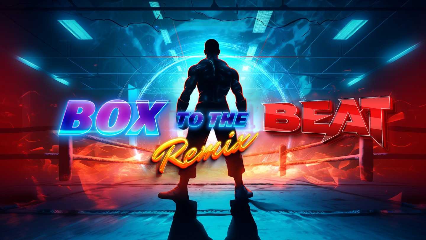 Oculus Quest 游戏《节奏框架》Box To The Beat VR Box To The Beat VR Oculus Meta Quest Games